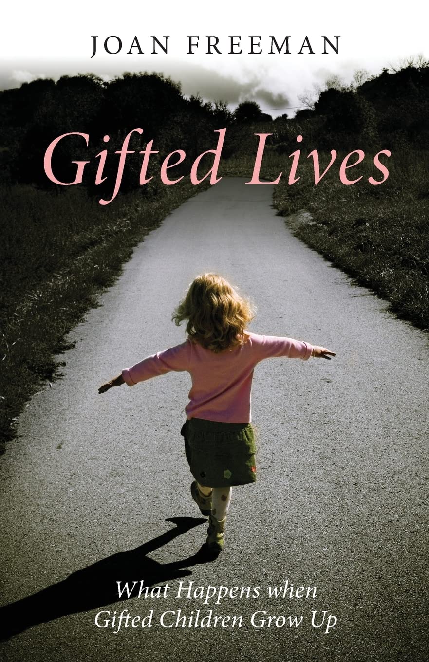 Gifted Lives: What Happens when Gifted Children Grow Up,Used