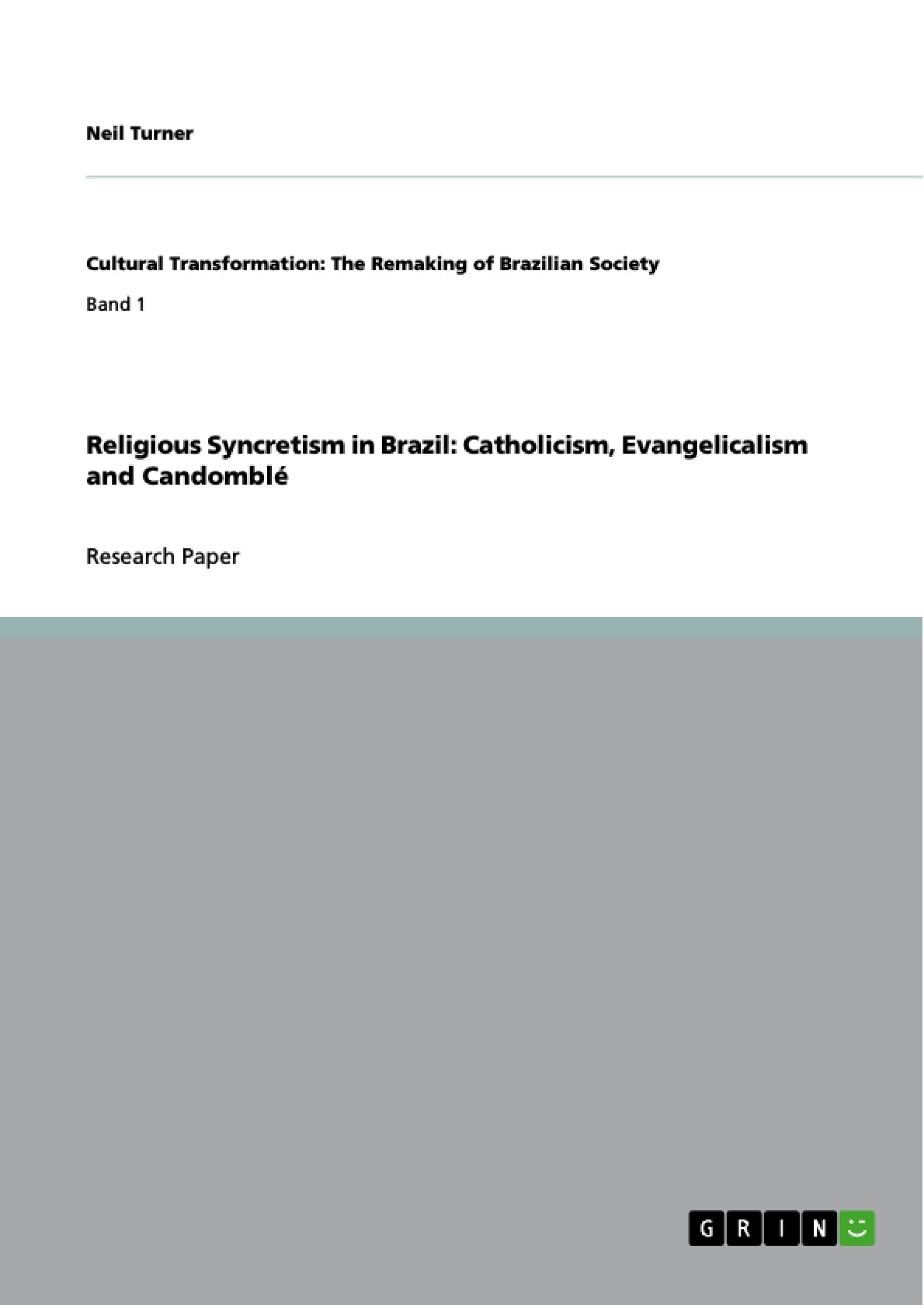 Religious Syncretism in Brazil: Catholicism, Evangelicalism and Candombl,Used