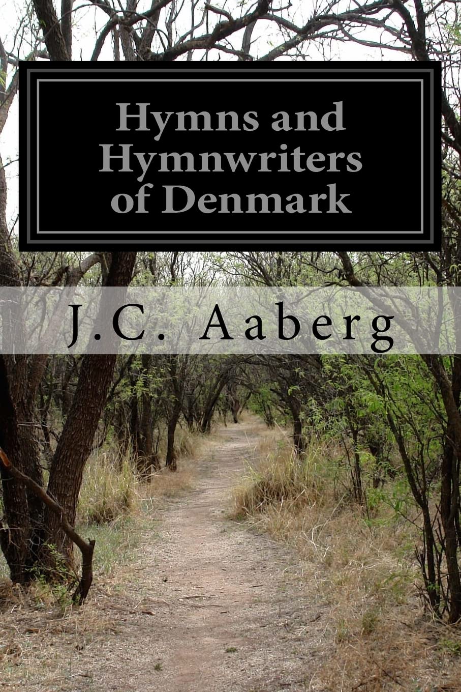 Hymns and Hymnwriters of Denmark,Used