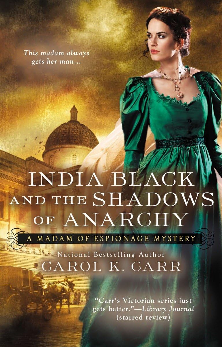 India Black and the Shadows of Anarchy (A Madam of Espionage Mystery),Used