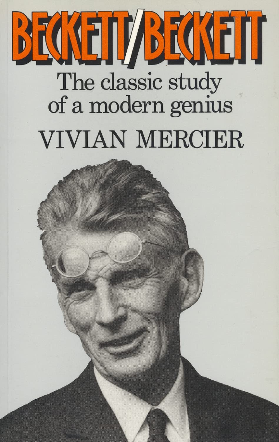 Beckett/Beckett: The Classic Study of a Modern Genius,Used