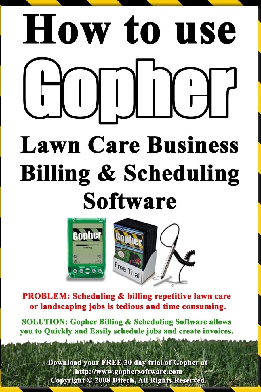How To Use Gopher Lawn Care Business Billing & Scheduling Software.: Learn How To Manage Your Lawn Care And Landscaping Business,Used