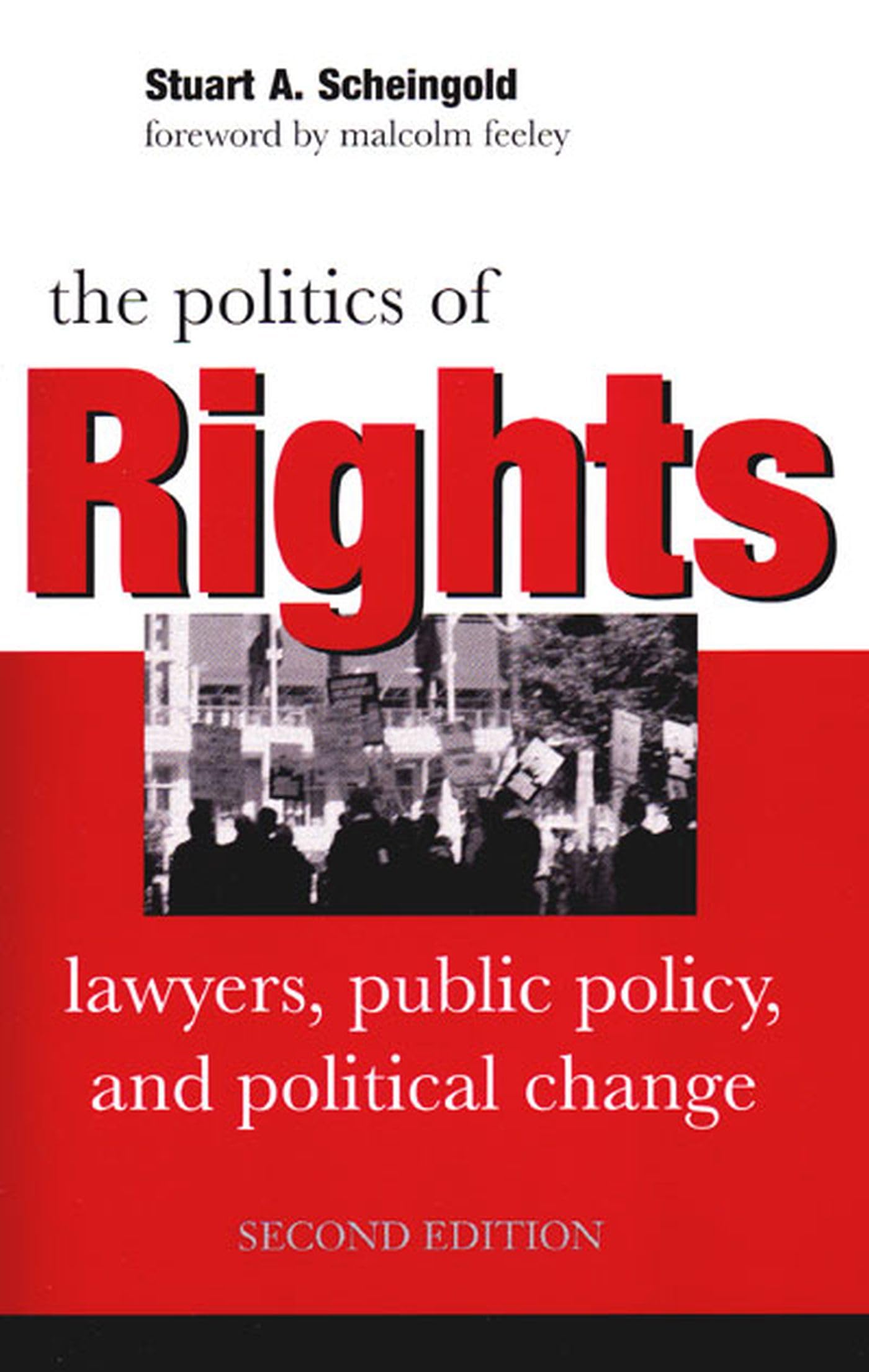The Politics Of Rights: Lawyers, Public Policy, And Political Change,New