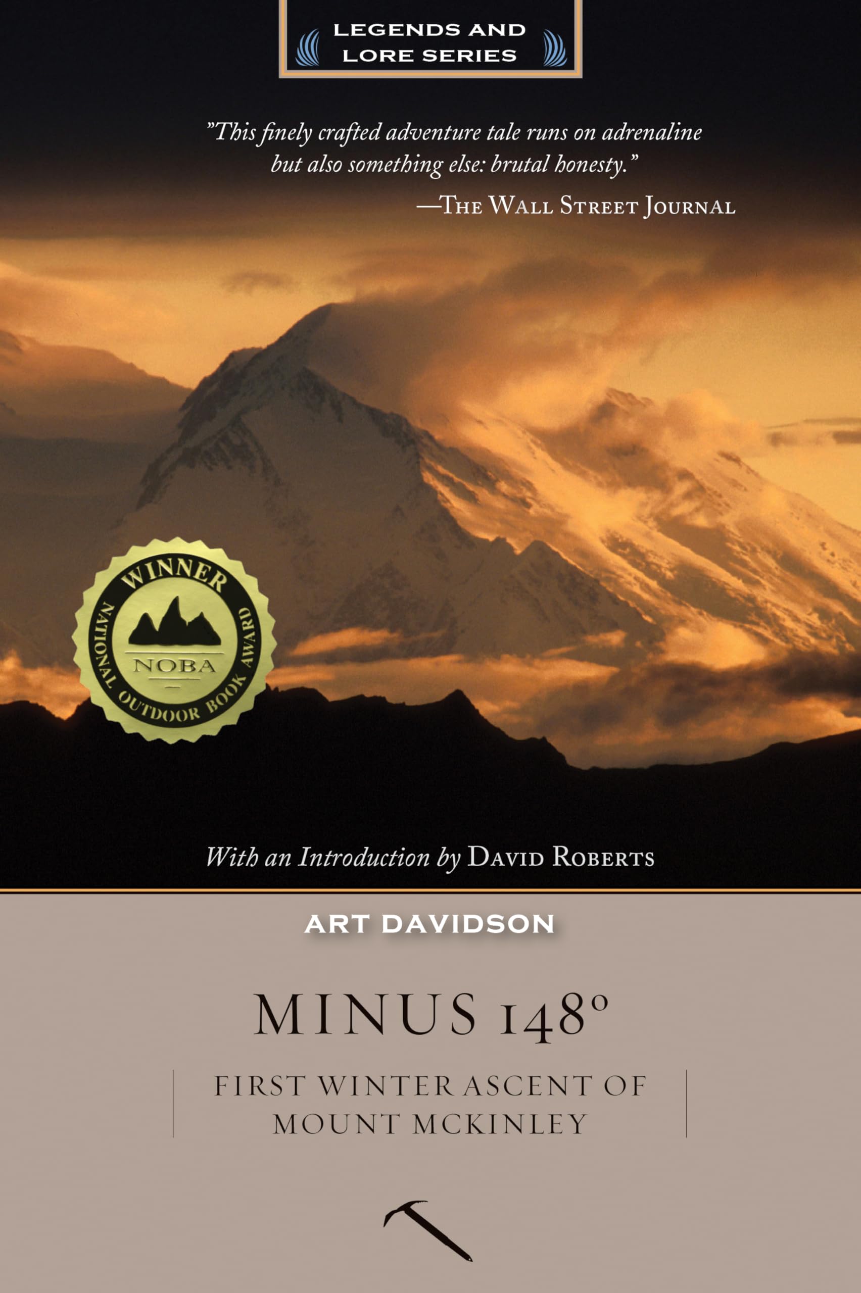 Minus 148 Degrees, Anniversary Edition: First Winter Ascent of Mount McKinley, Anniversary Edition (Legends and Lore),Used