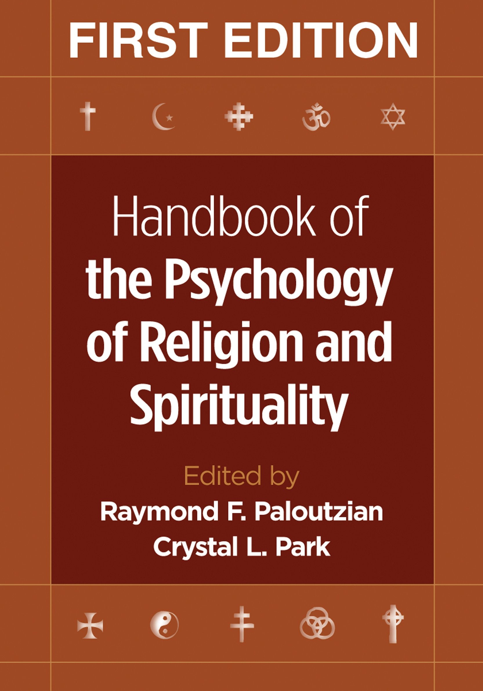 Handbook of the Psychology of Religion and Spirituality, First Edition,Used
