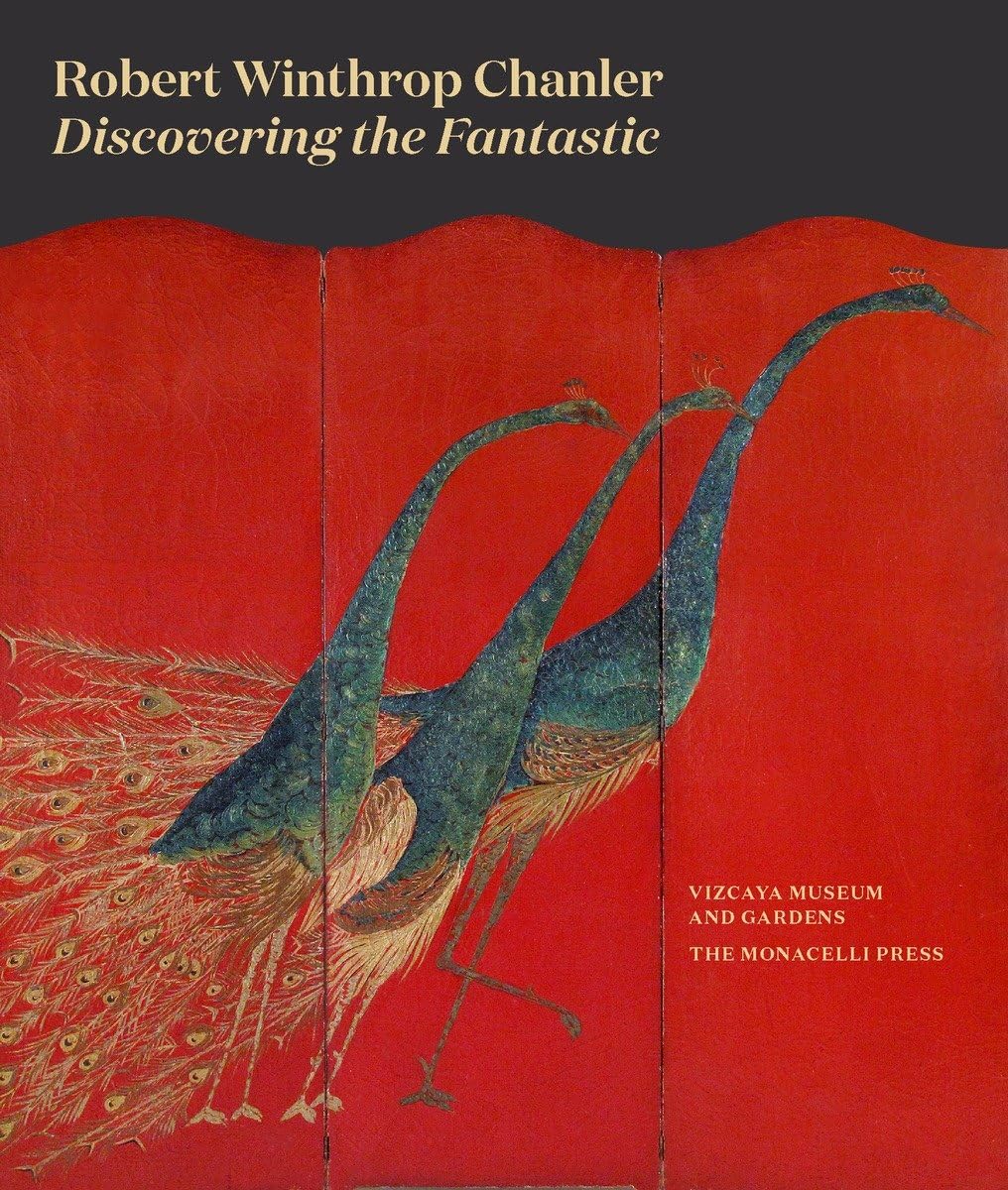 Robert Winthrop Chanler: Discovering the Fantastic,Used