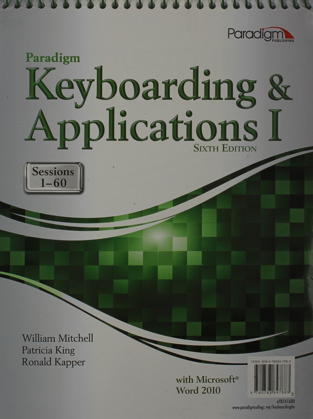 Paradigm Keyboarding and Applications I: Sessions 160 Using Microsoft(r) Word 2010,Used