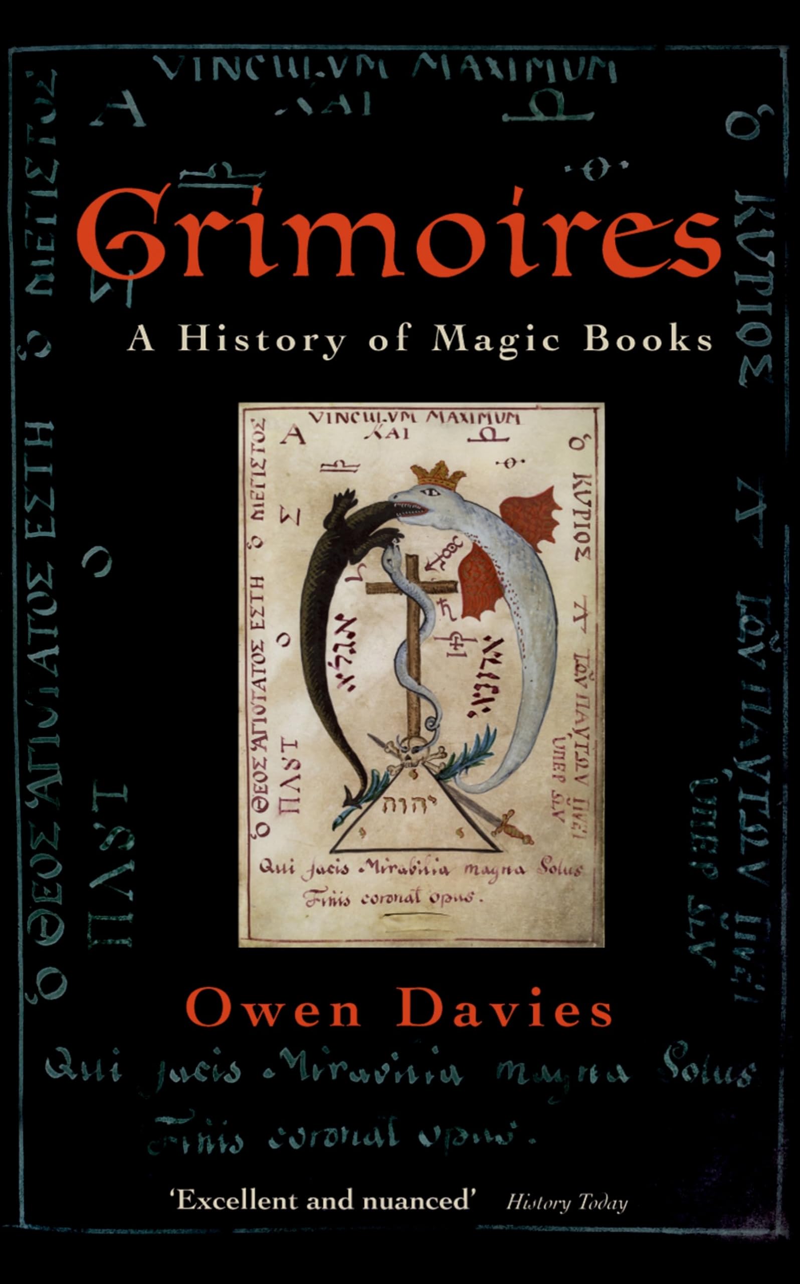 Grimoires: A History of Magic Books,New