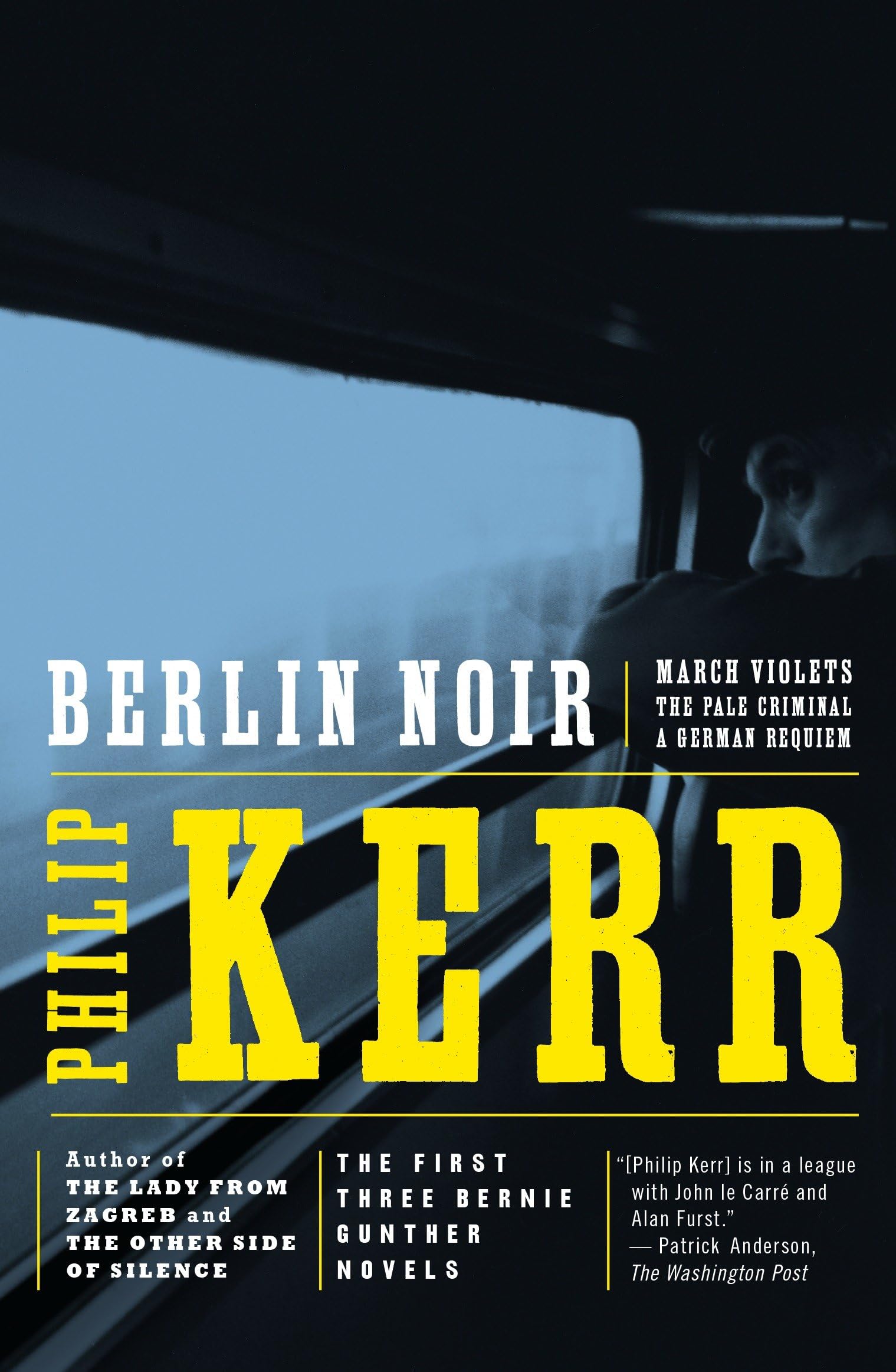Berlin Noir: March Violets; The Pale Criminal; A German Requiem,New