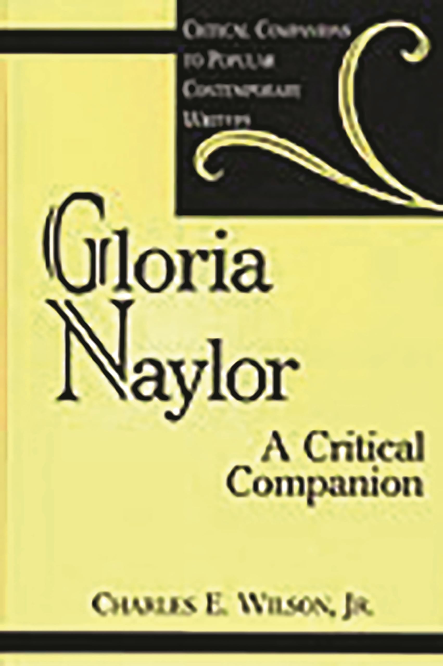 Gloria Naylor: A Critical Companion (Critical Companions To Popular Contemporary Writers)