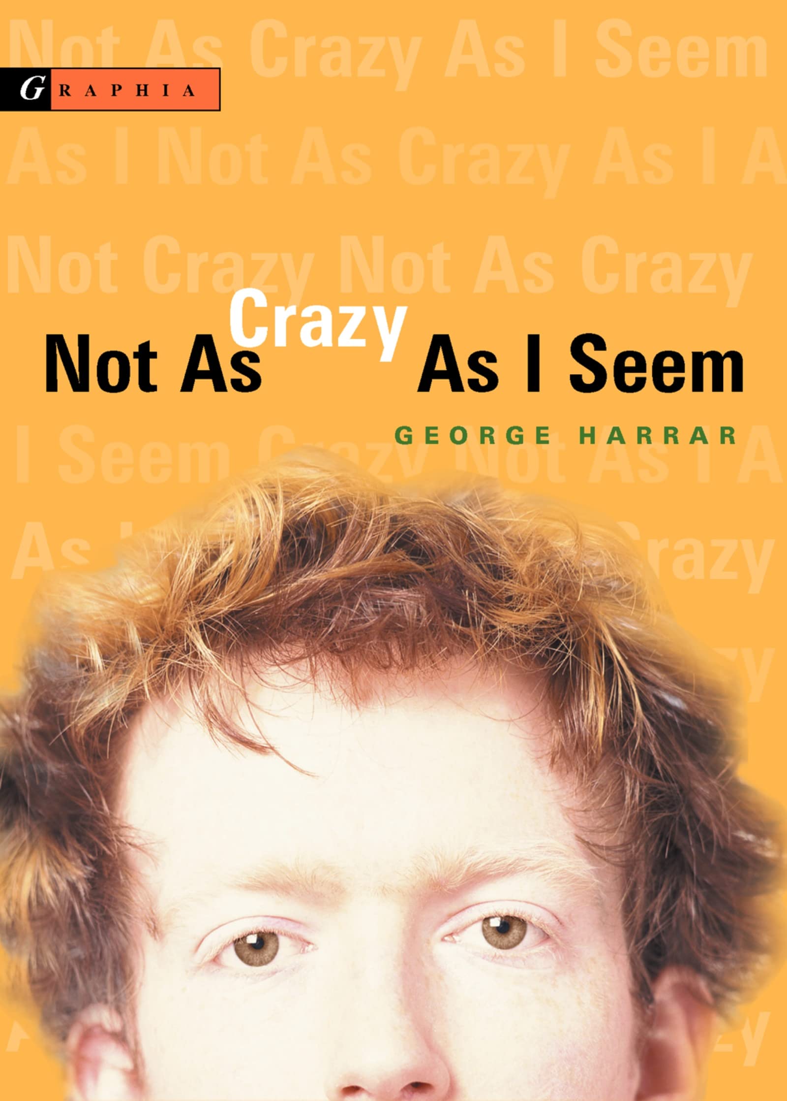 Not As Crazy As I Seem