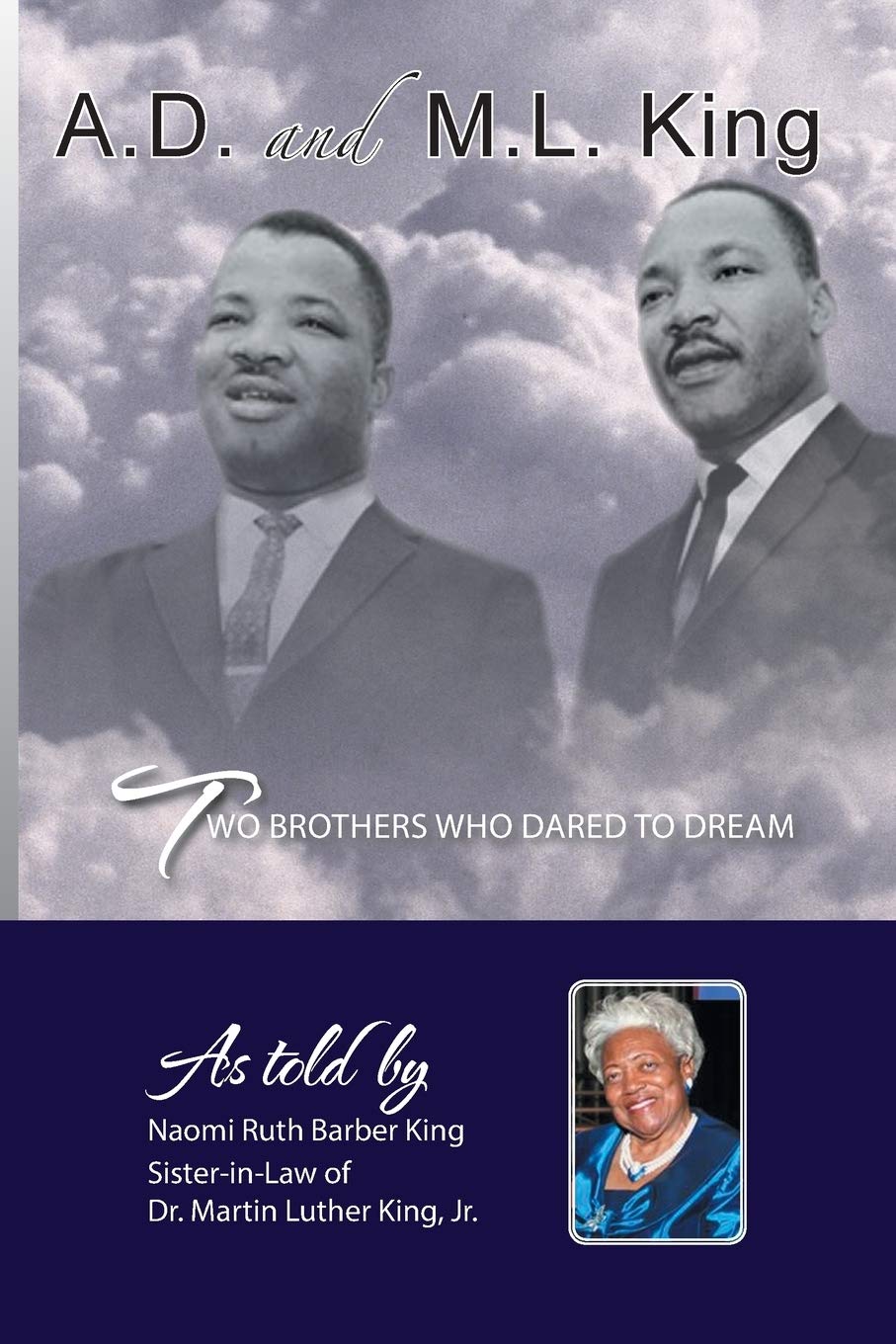 AD and ML King: Two Brothers who Dared to Dream,Used