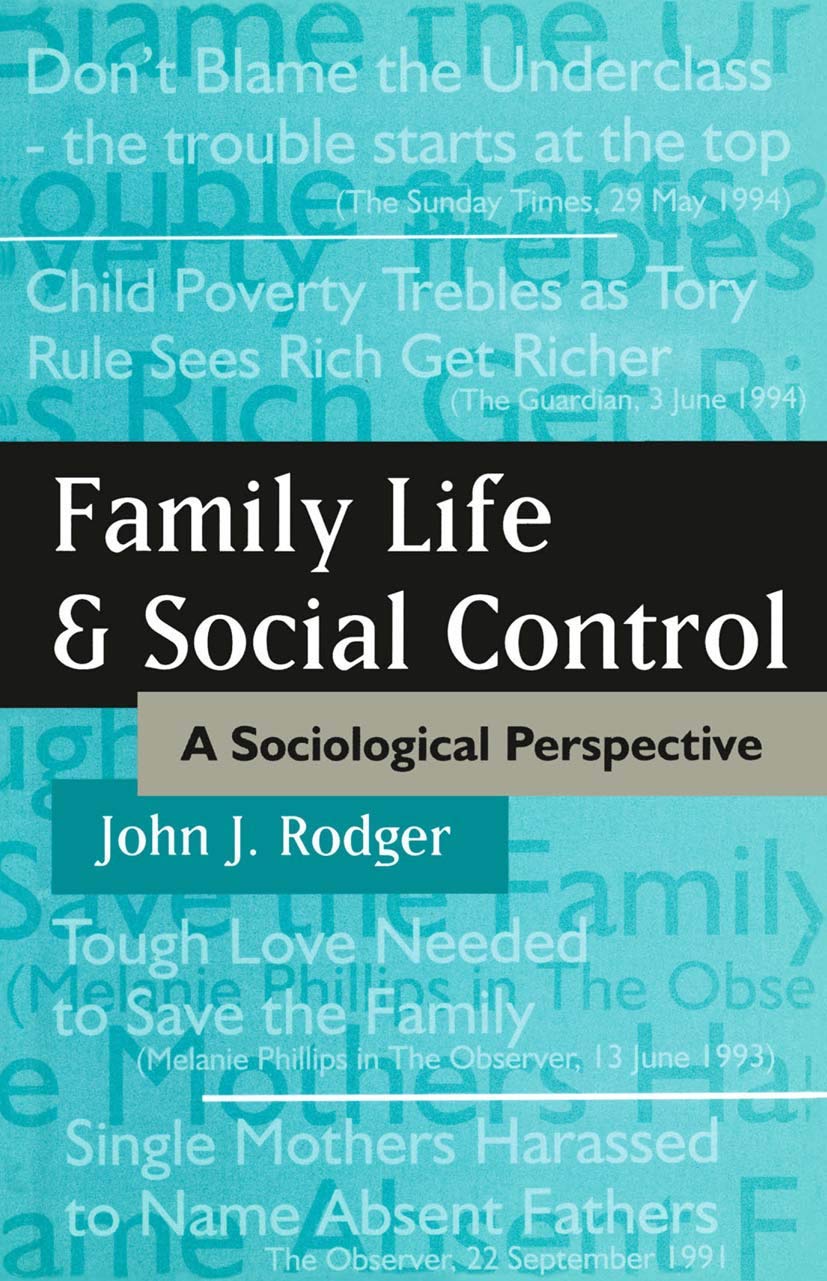 Family Life and Social Control: A Sociological Perspective,Used