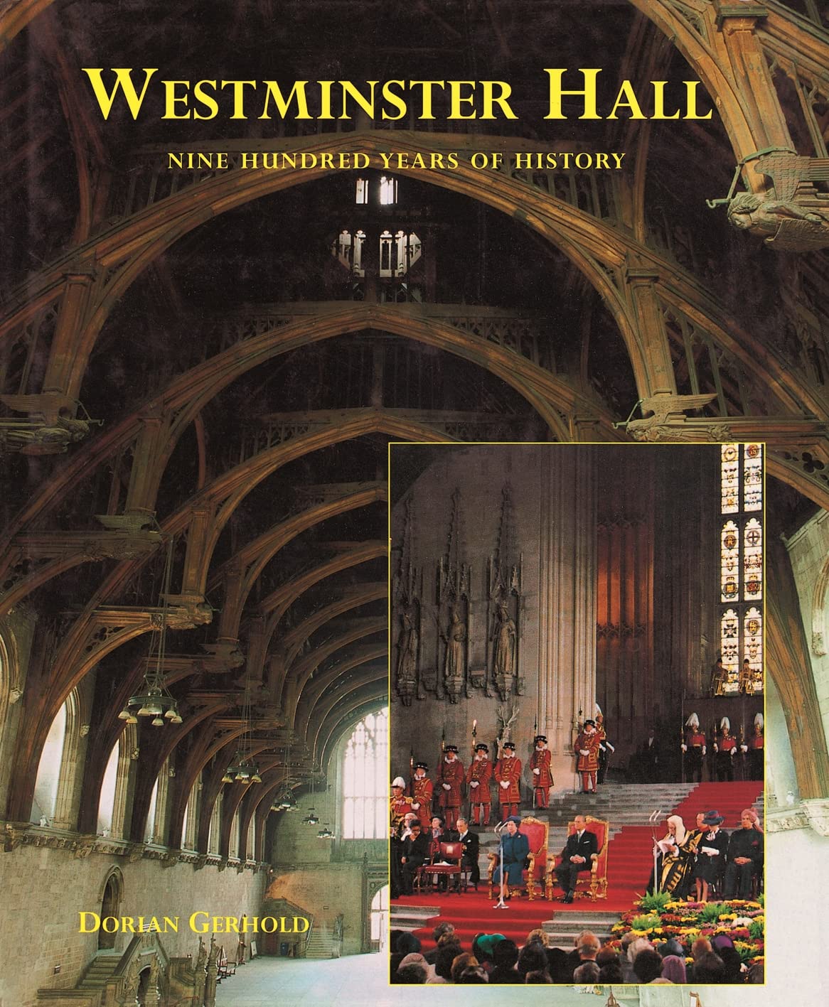 Westminster Hall: Nine Hundred Years of History,Used
