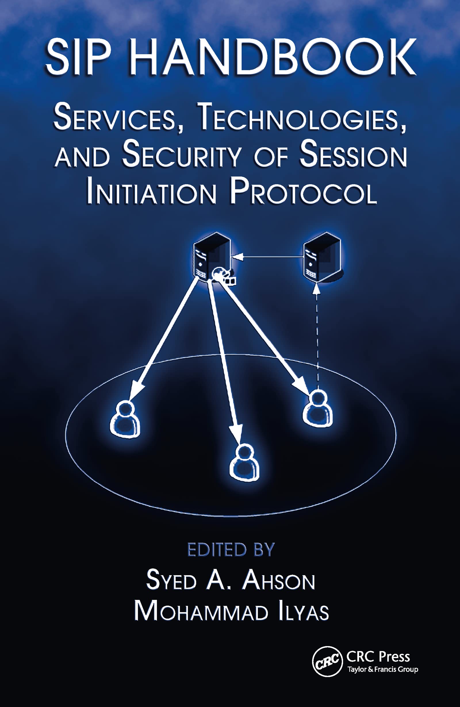 SIP Handbook: Services, Technologies, and Security of Session Initiation Protocol,Used