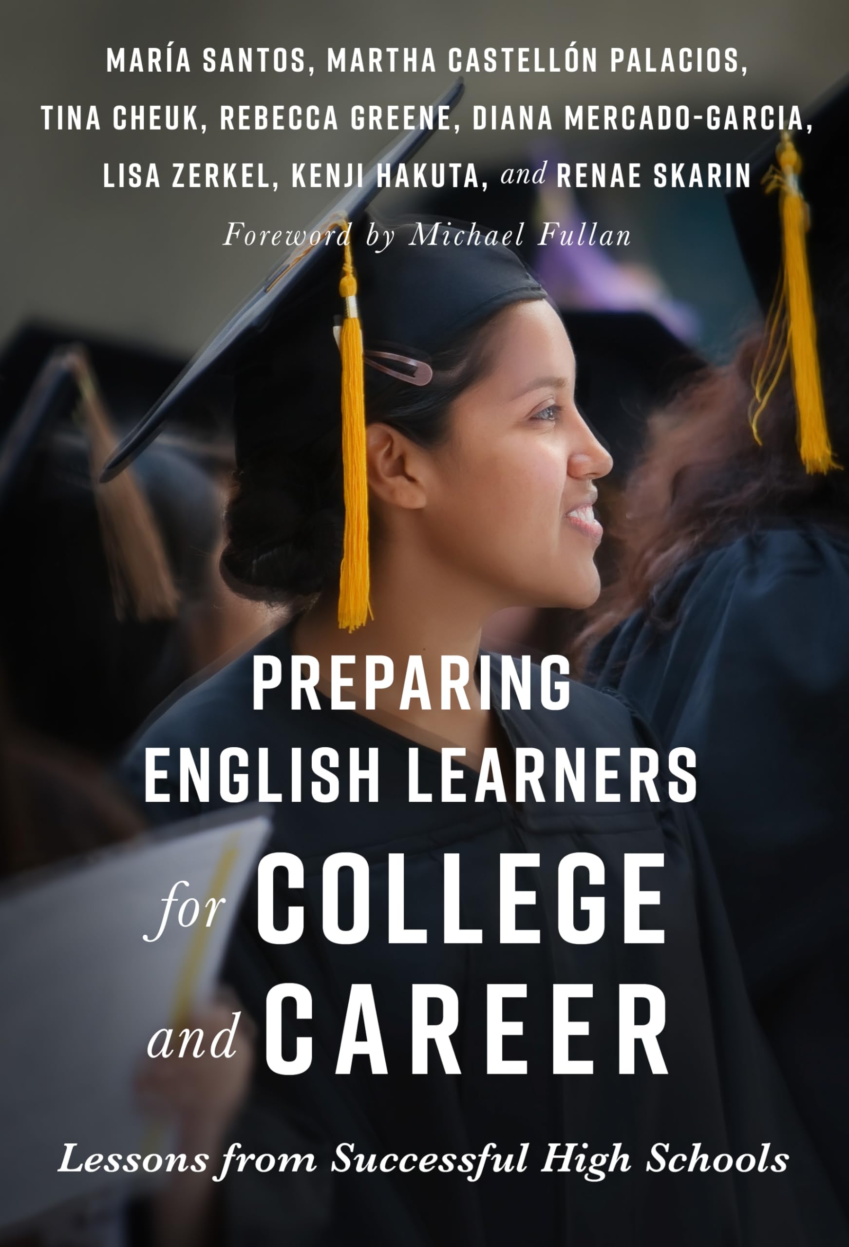 Preparing English Learners For College And Career: Lessons From Successful High Schools (Language And Literacy Series),Used