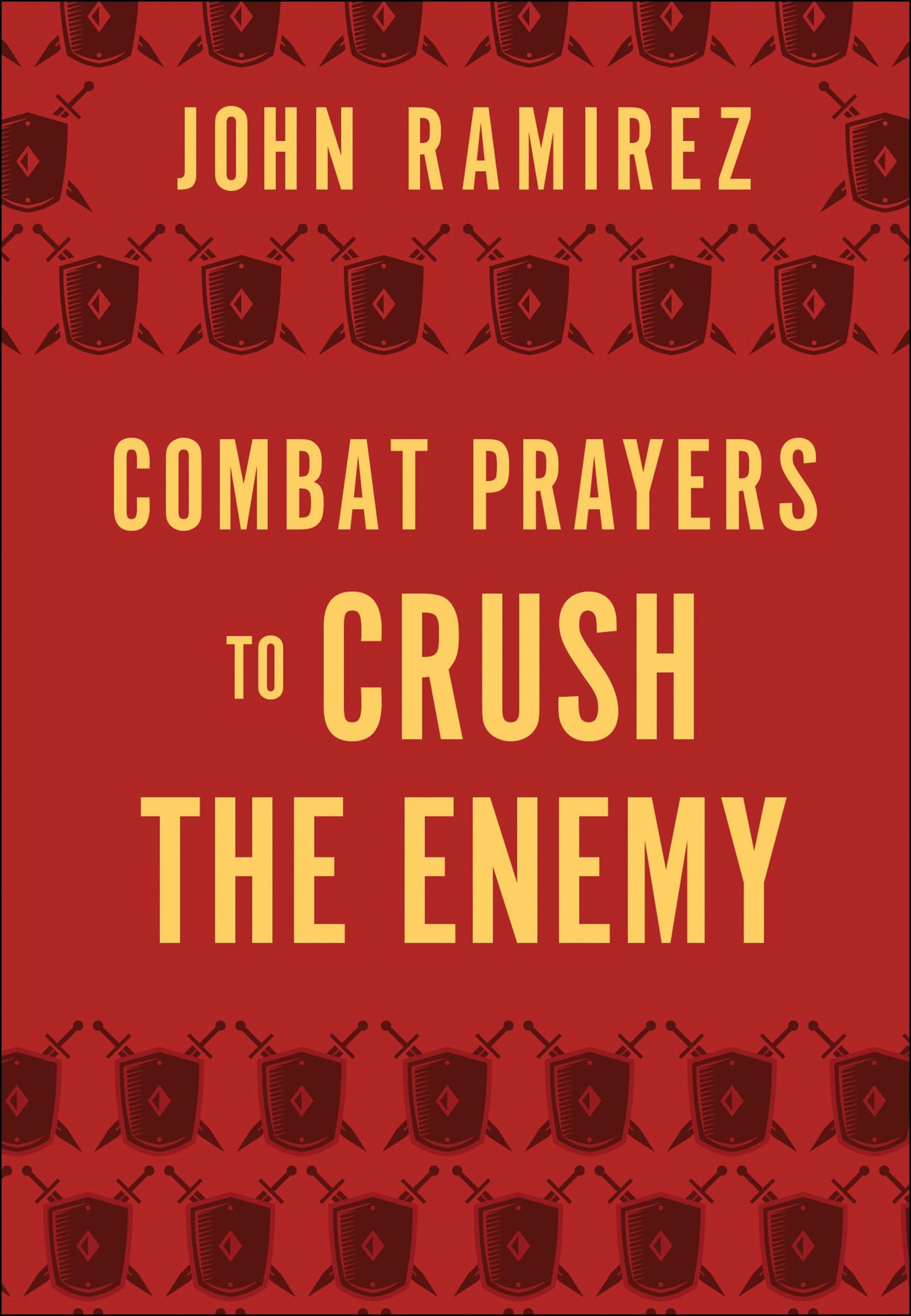 Combat Prayers to Crush the Enemy,Used