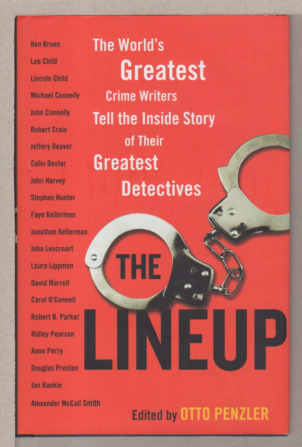 The Lineup: The World's Greatest Crime Writers Tell the Inside Story of Their Greatest Detectives,Used