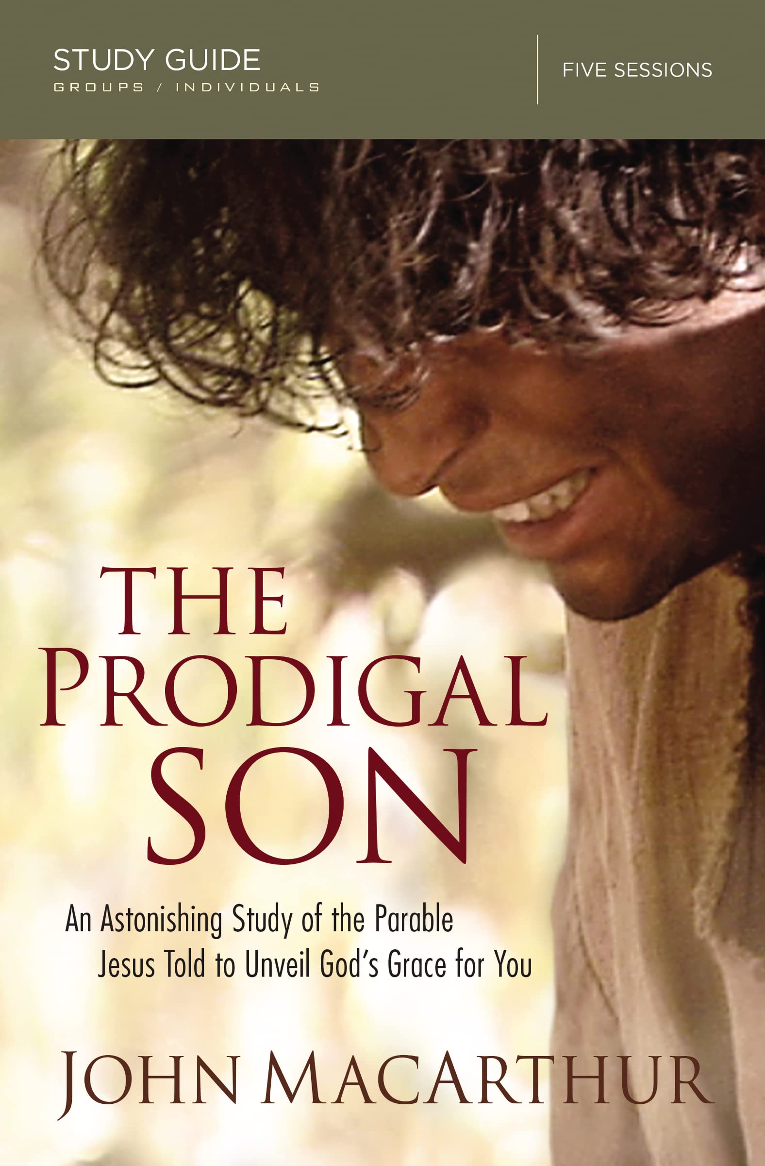 The Prodigal Son Bible Study Guide: An Astonishing Study of the Parable Jesus Told to Unveil God's Grace for You,Used