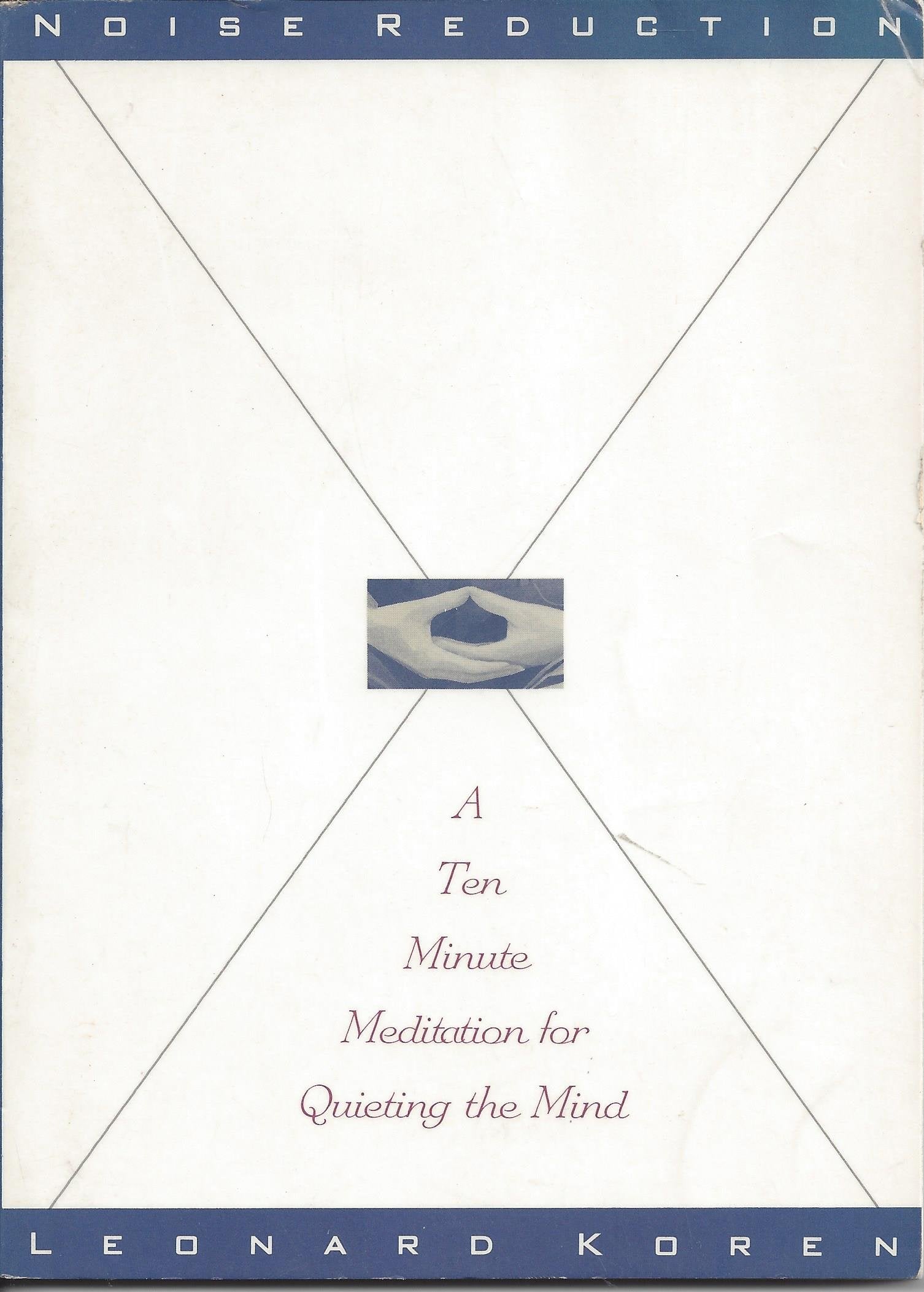 Noise Reduction: A Tenminute Meditation For Quieting The Mind,Used