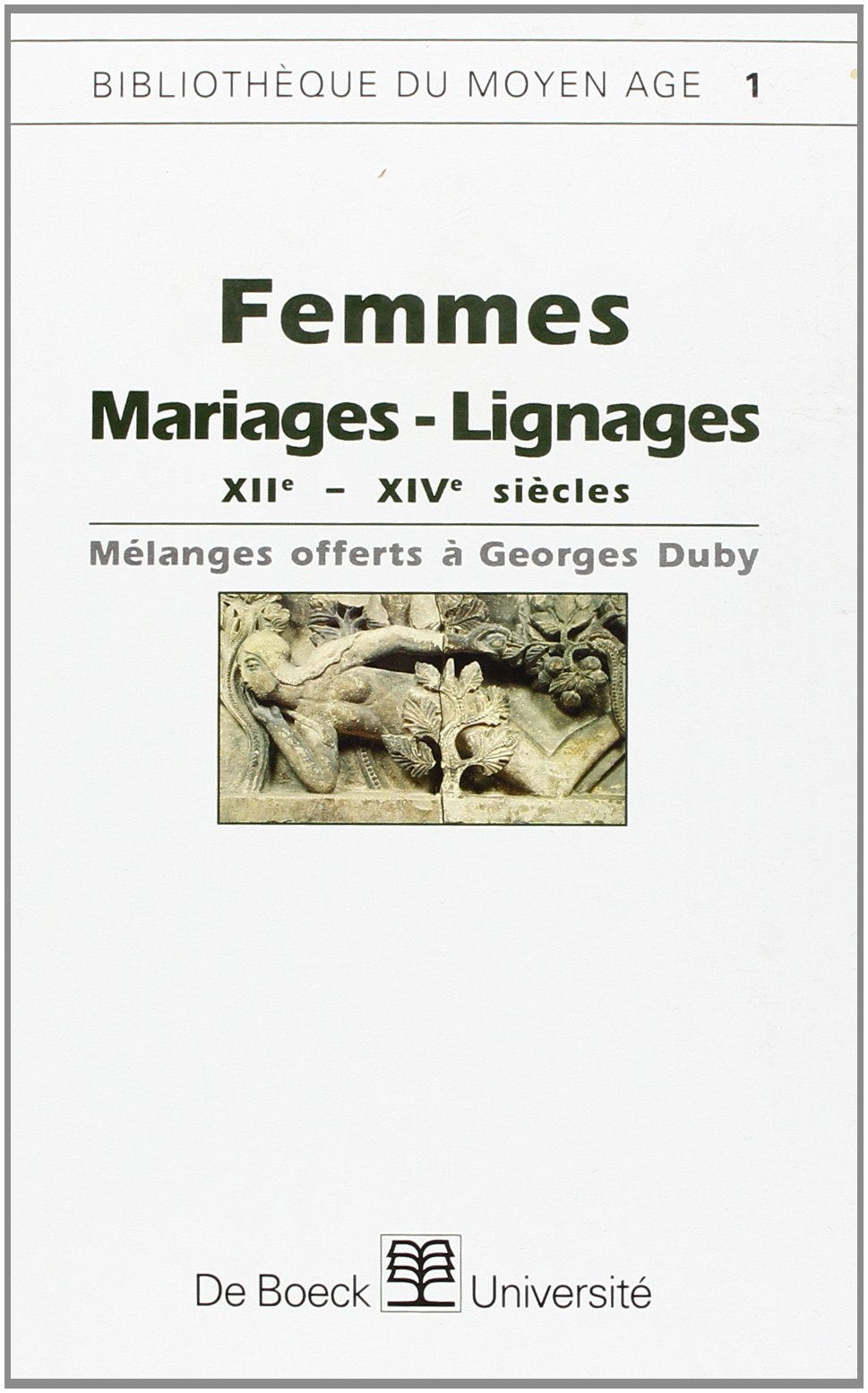 Femmes: Mariageslignages, XIIeXVIe siecles : melanges offerts a Georges Duby (Bibliotheque du Moyen Age) (French Edition),Used