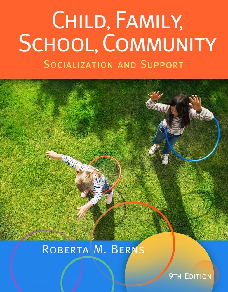 Child, Family, School, Community: Socialization And Support