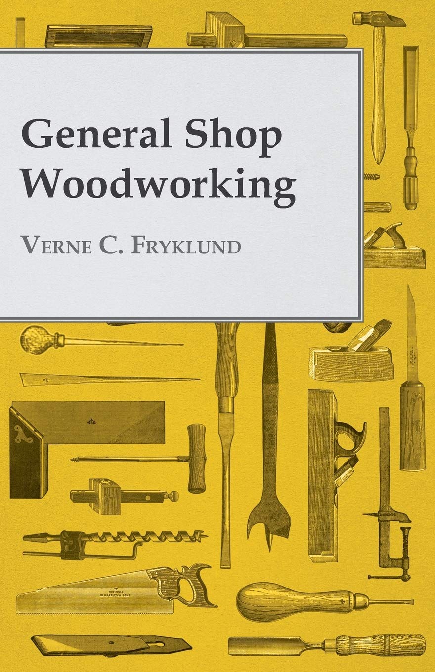 General Shop Woodworking,Used