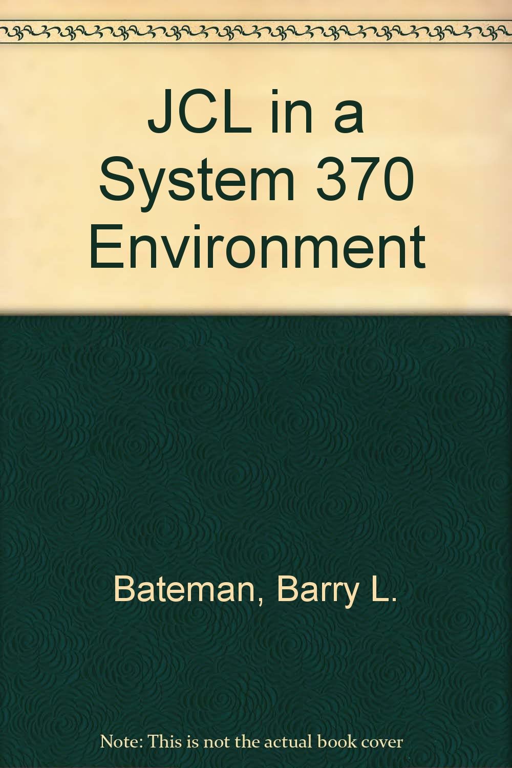 JCL in a System 370 Environment,Used