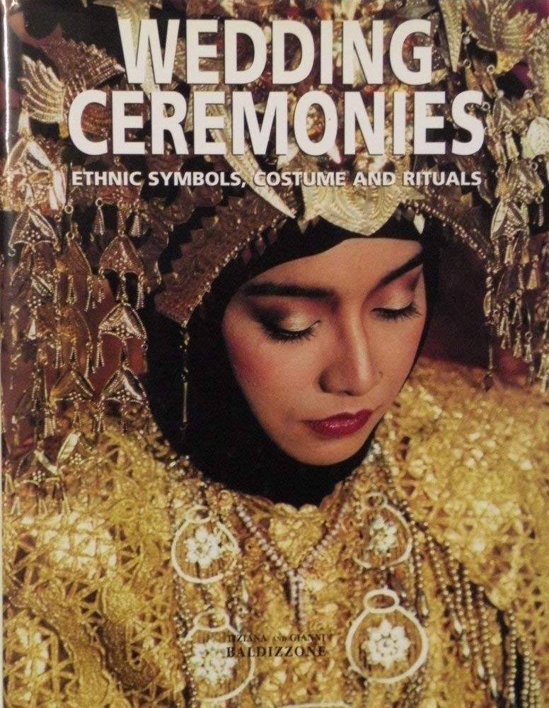 Wedding Ceremonies: Ethnic Symbols, Costume and Rituals,Used