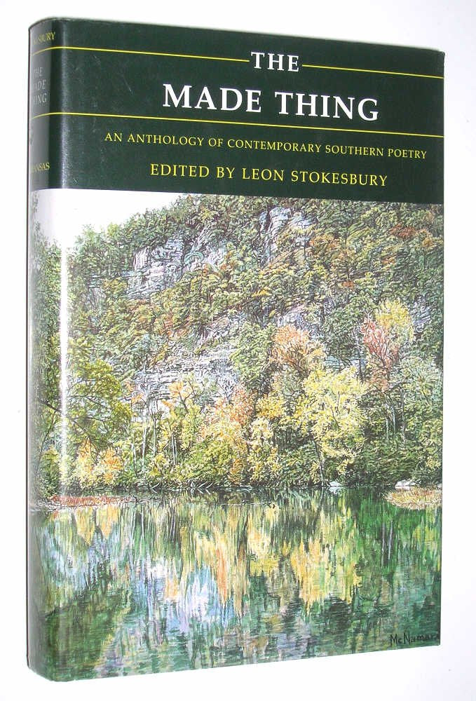 The Made Thing: An Anthology of Contemporary Southern Poetry,Used