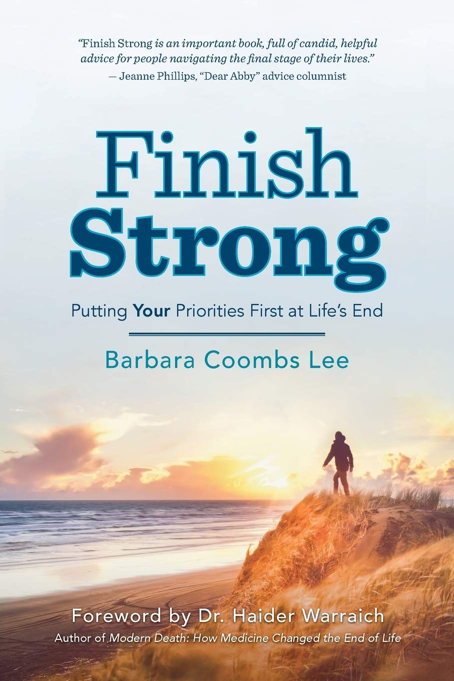 Finish Strong: Putting YOUR Priorities First at Lifes End,Used