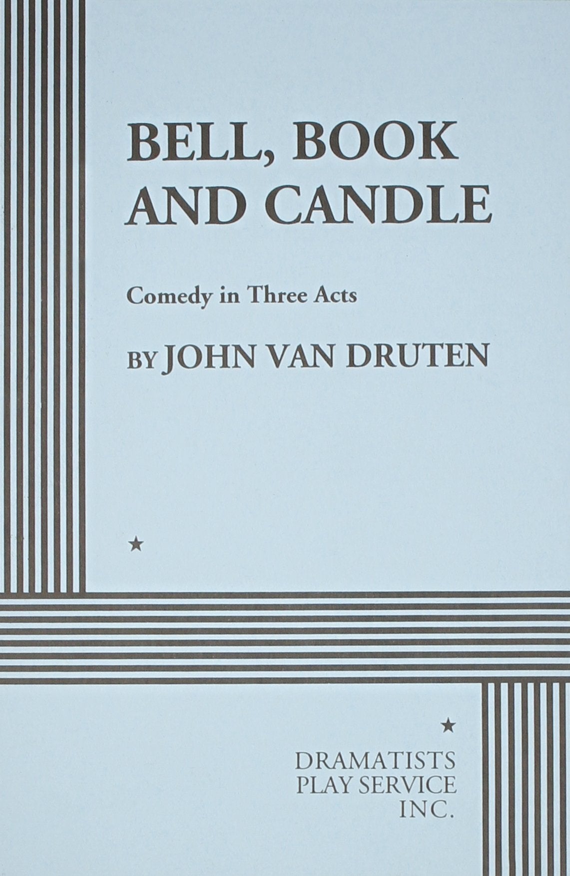 Bell, Book and Candle: A Comedy in Three Acts,Used