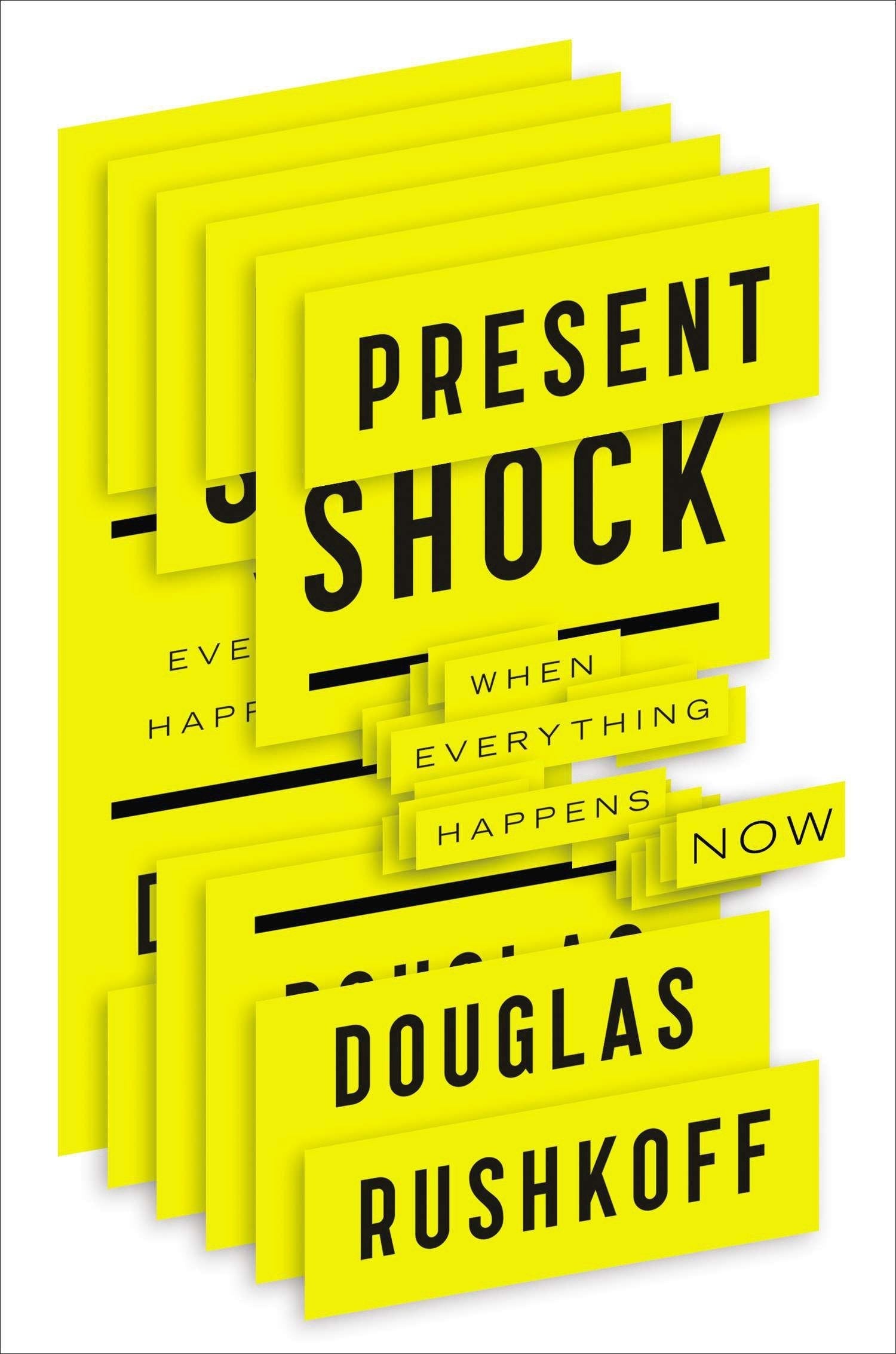 Present Shock: When Everything Happens Now,Used