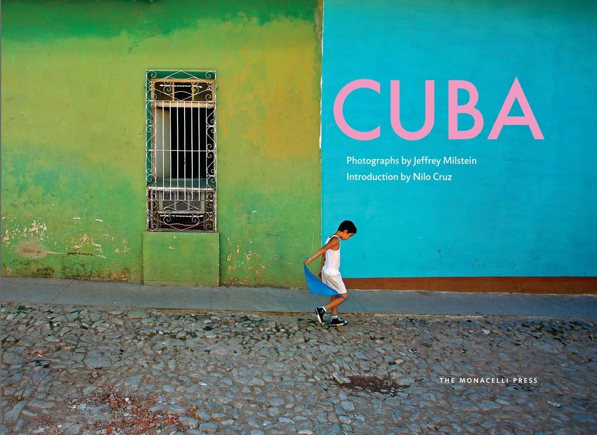 Cuba: Photographs By Jeffrey Milstein