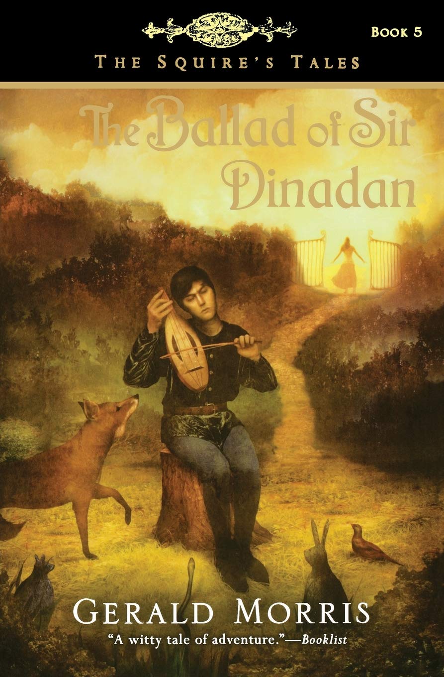 The Ballad Of Sir Dinadan (The Squire'S Tales, 5),New