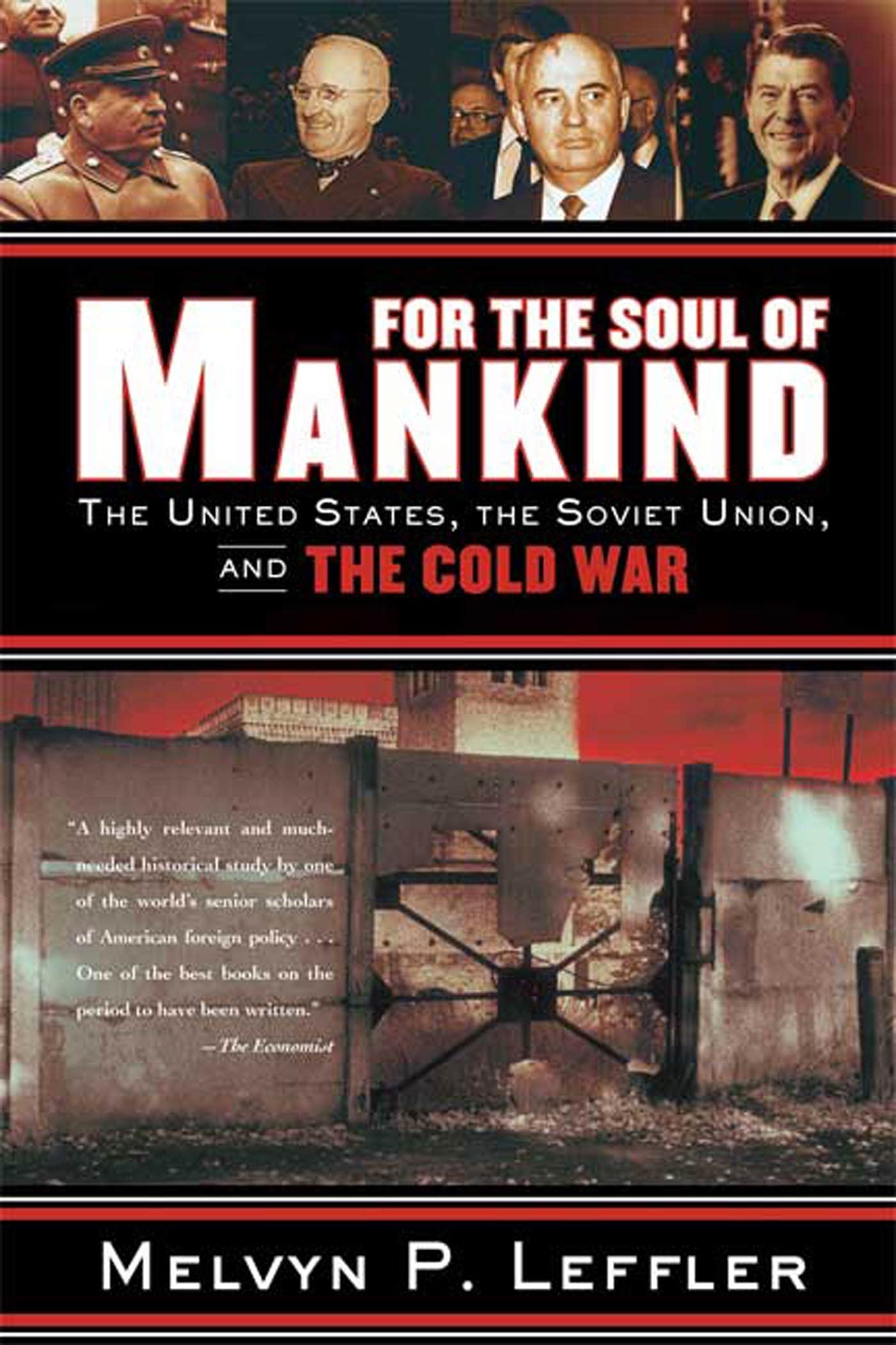 For the Soul of Mankind: The United States, the Soviet Union, and the Cold War,Used