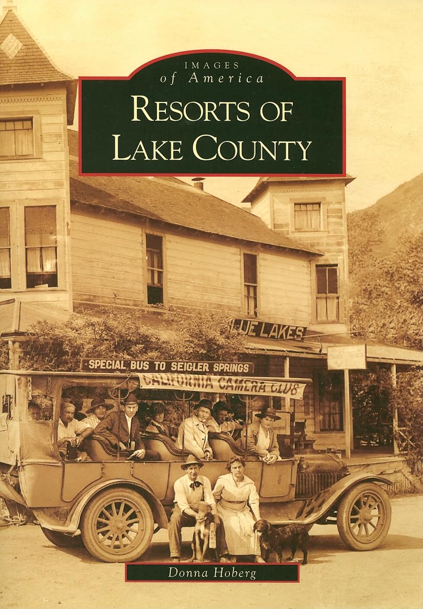 Resorts Of Lake County (Ca) (Images Of America)