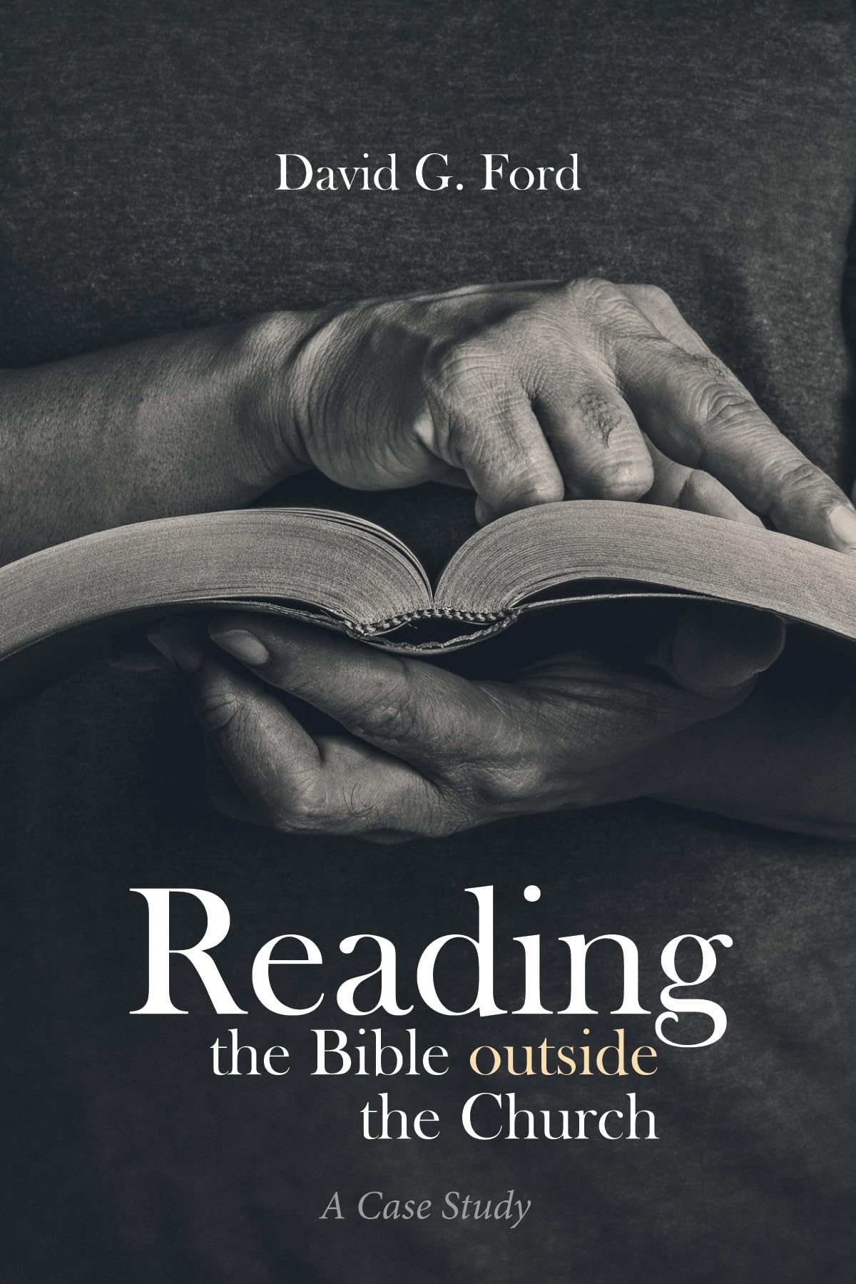Reading the Bible outside the Church: A Case Study,Used
