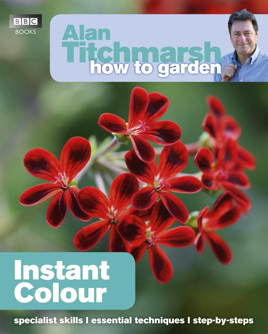 Alan Titchmarsh How to Garden: Instant Colour,Used