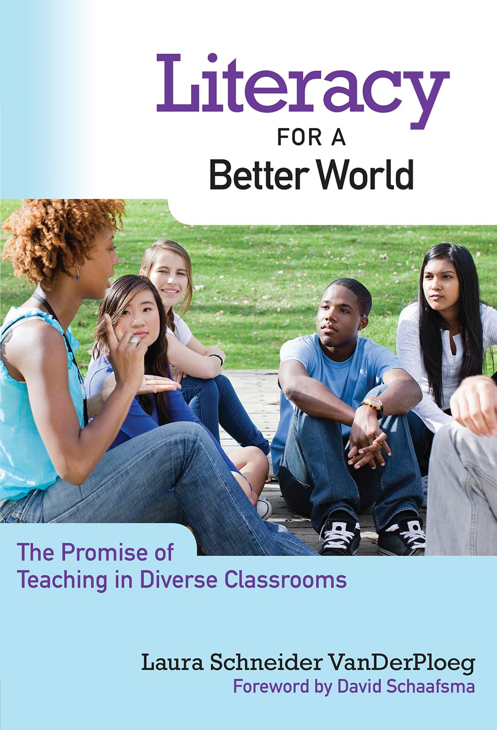 Literacy for a Better World: The Promise of Teaching in Diverse Classrooms (Language and Literacy Series),Used