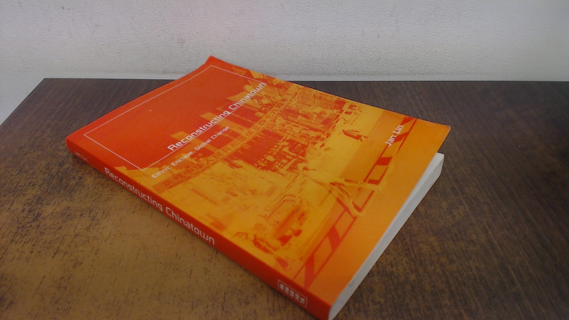 Reconstructing Chinatown: Ethnic Enclave, Global Change (Volume 2) (Globalization And Community),New