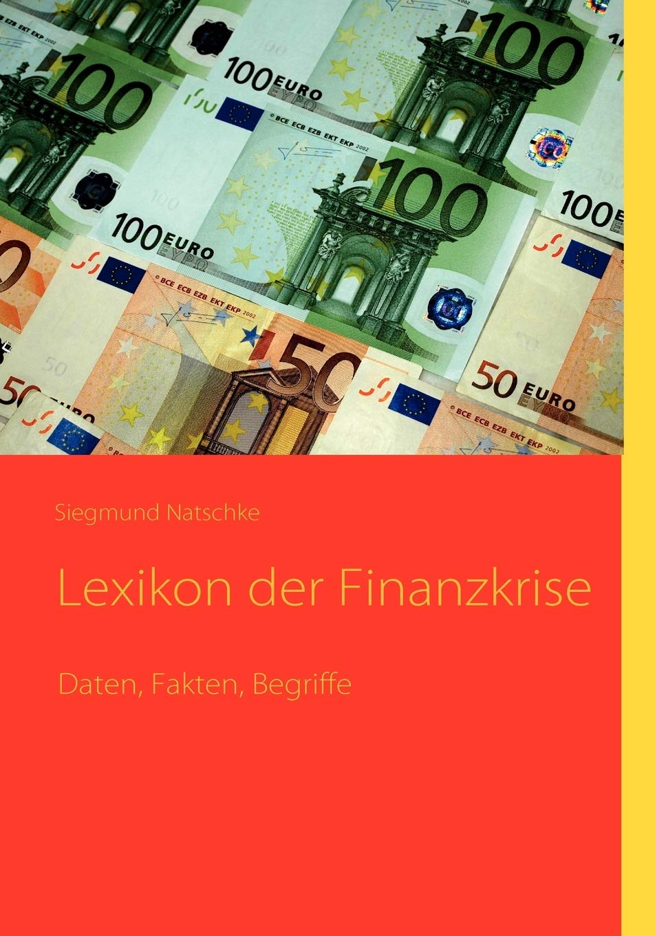 Lexikon der Finanzkrise: Daten, Fakten, Begriffe (German Edition),Used