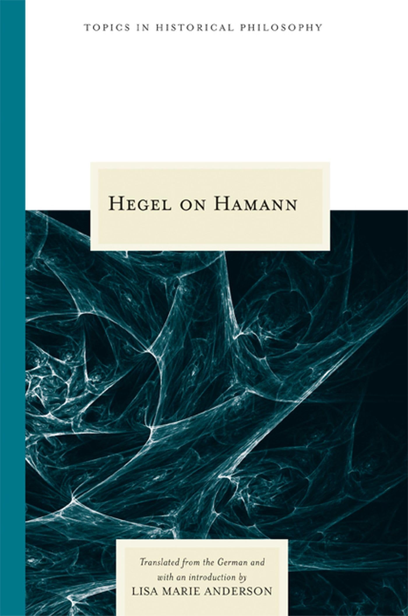 Hegel on Hamann (Topics In Historical Philosophy),Used