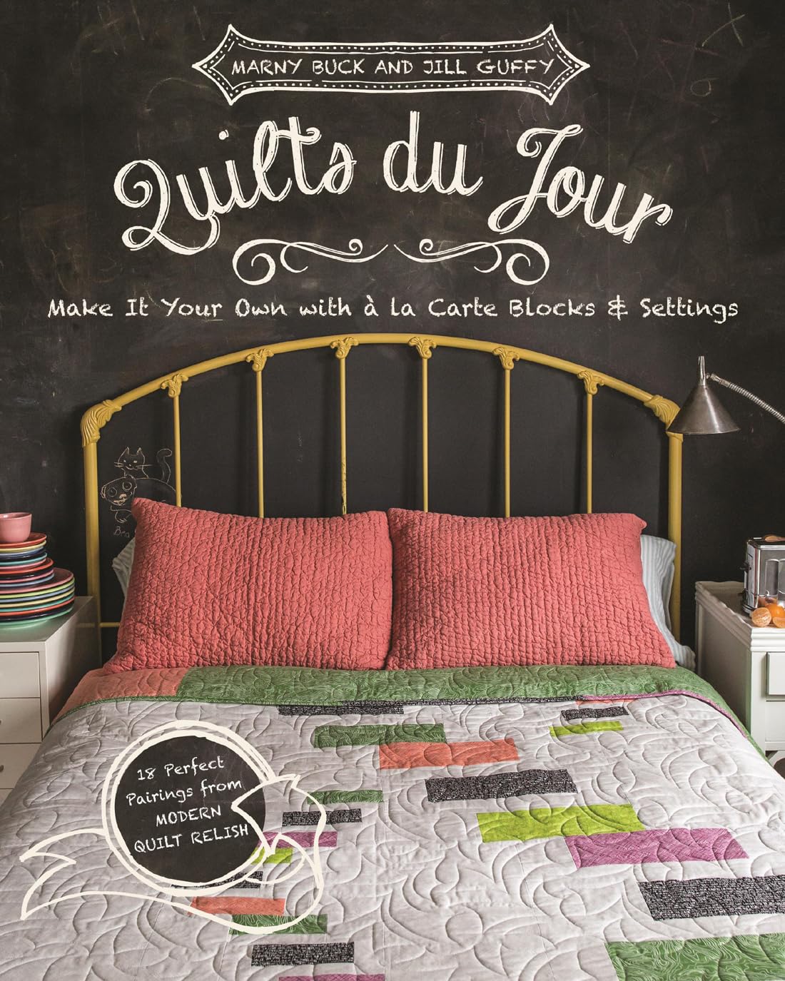 Quilts du Jour: Make It Your Own with la Carte Blocks & Settings,Used