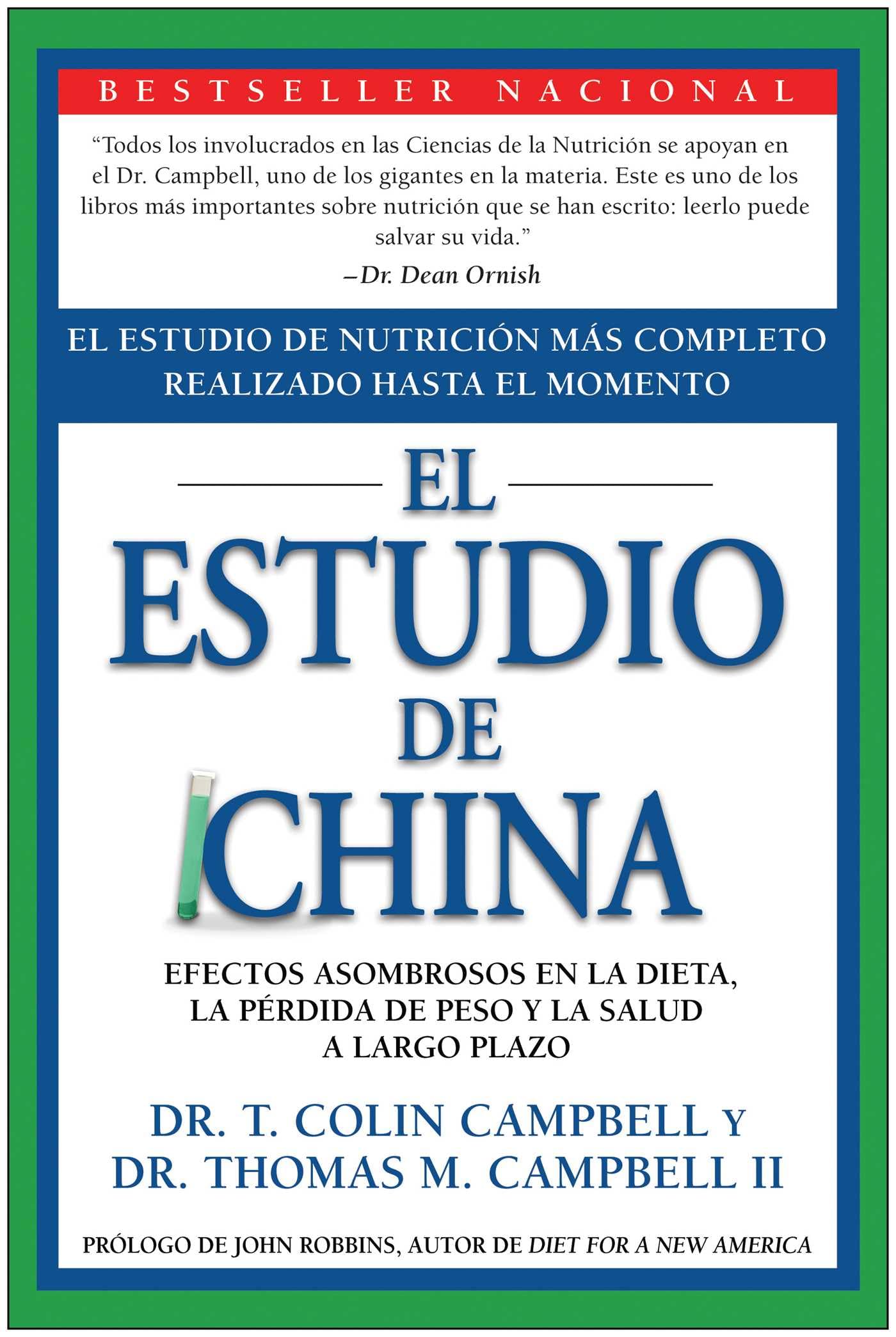 El Estudio de China: El Estudio de Nutricin Ms Completo Realizado Hasta el Momento; Efectos Asombrosos En La Dieta, La Prd,Used