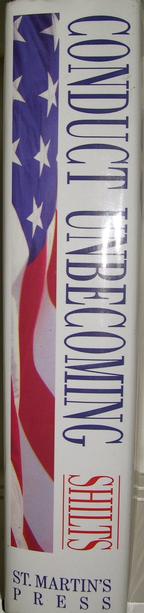 Conduct Unbecoming: Lesbians and Gays in the U.S. Military, Vietnam to the Persian Gulf,Used