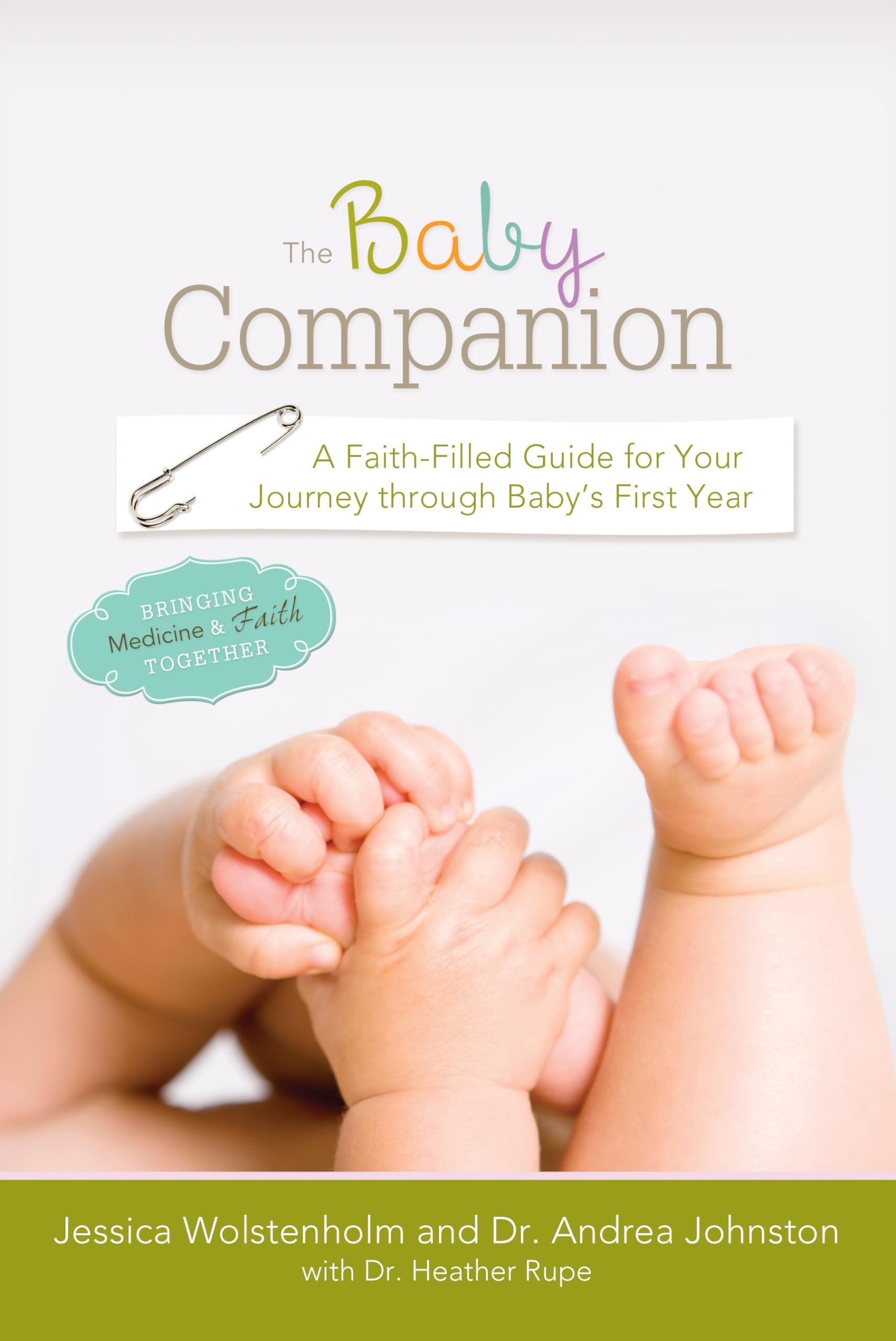 The Baby Companion: A FaithFilled Guide for Your Journey through Baby's First Year,Used