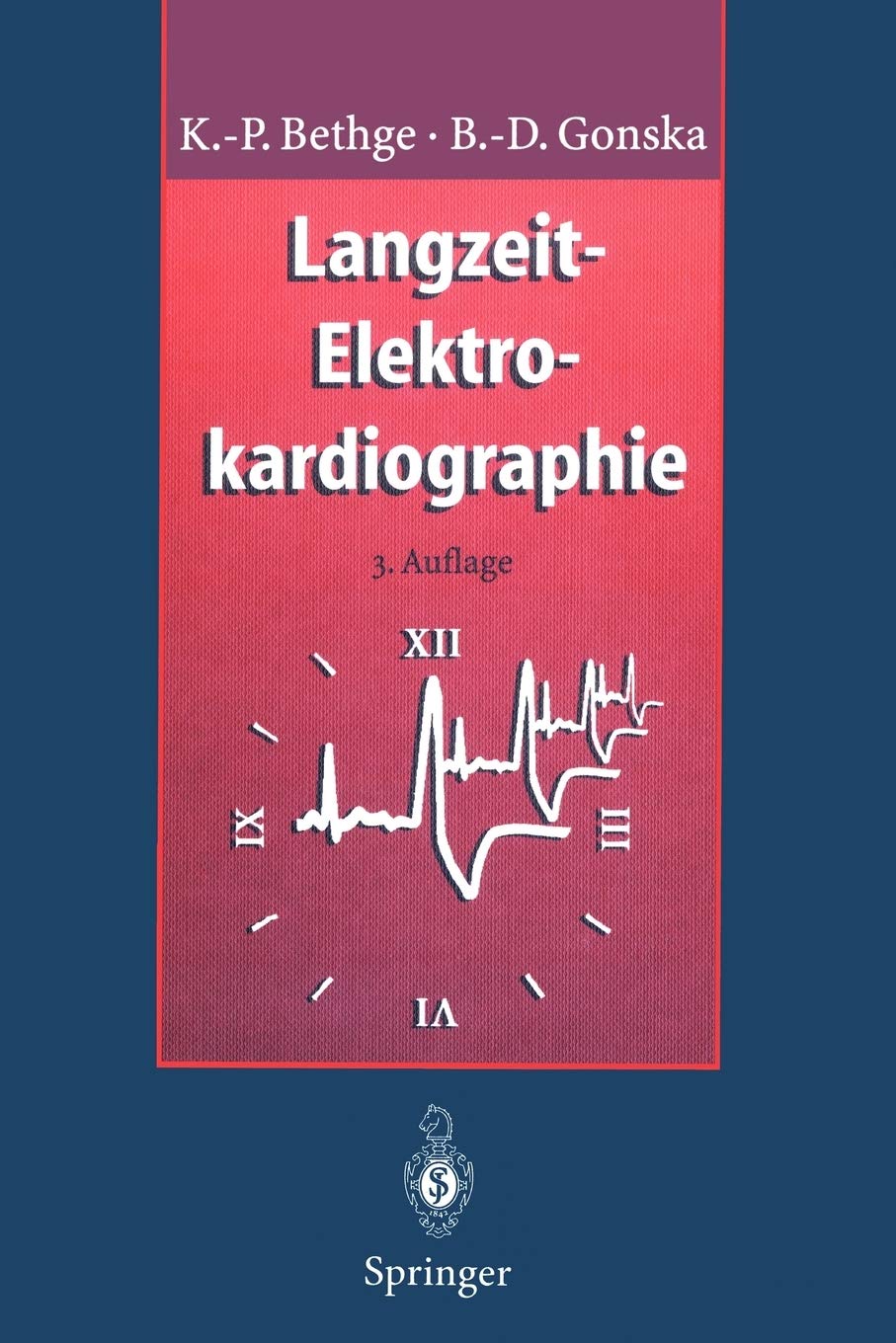 LangzeitElektrokardiographie: LangzeitBlutdruckmessung BelastungsElektrokardiographie (German Edition),Used