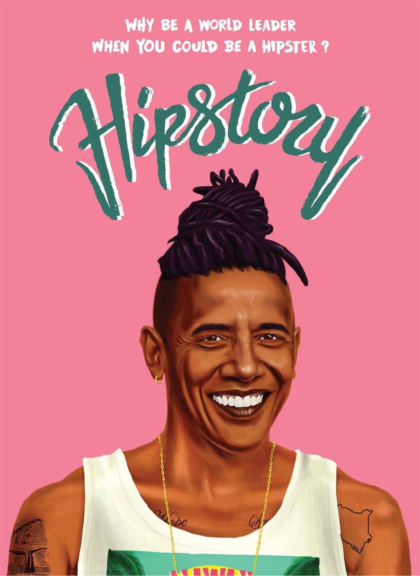 Hipstory: Why Be A World Leader When You Could Be A Hipster?