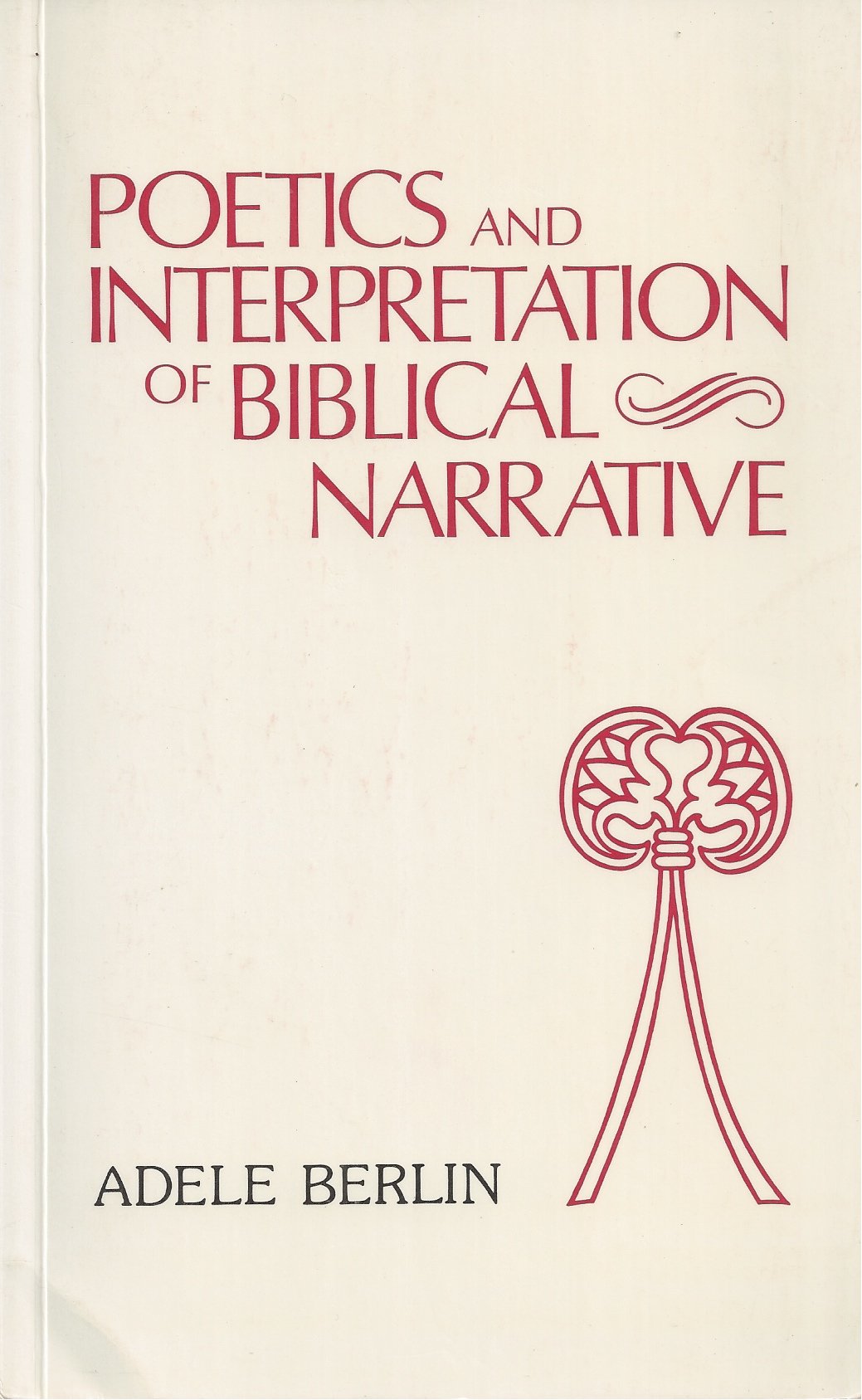 Poetics & Interpretation of Biblical Narrative,Used